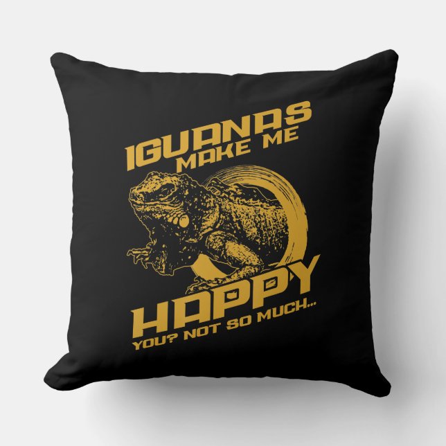 Iguana Make Me Happy Your Not So Much Cushion (Front)