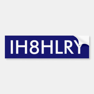 IH8HLRY - Customised Bumper Sticker