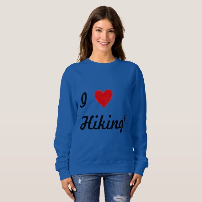 IHEART Hiking Sweatshirt (Front Full)