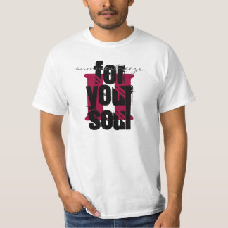 II, for, your, soul, summerbreeze T-Shirt