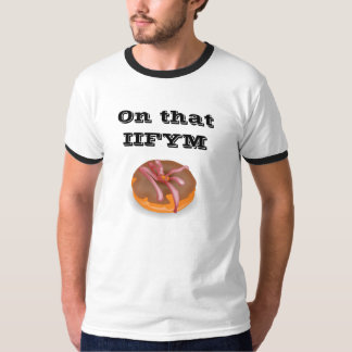 IIFYM T-Shirt