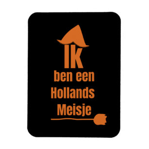 Ik ben een Hollands Meisje - I Am A Dutch Girl Magnet