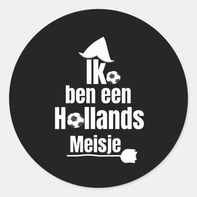 Ik Ben Een Hollands Meisje - Women's Football Fan Classic Round Sticker (Front)