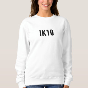 IK, Impact Protection, IK Rating, IK10 Sweatshirt