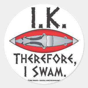 IK Therefore I Swam Funny Classic Round Sticker