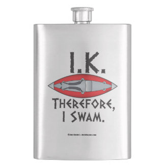 IK Therefore I Swam Whitewater Kayakers Hip Flask