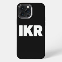 IKR | Text Slang Case-Mate iPhone Case