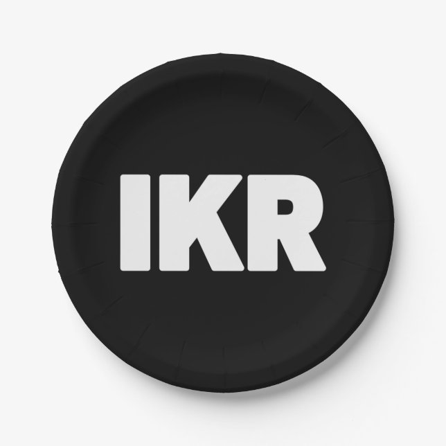 IKR | Text Slang Paper Plate (Front)