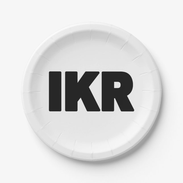 IKR | Text Slang Paper Plate (Front)
