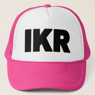 IKR   Text Slang Trucker Hat