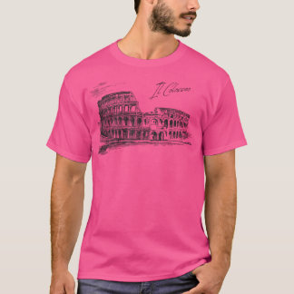 Il Colosseo - Colosseum Rome Italy T-Shirt