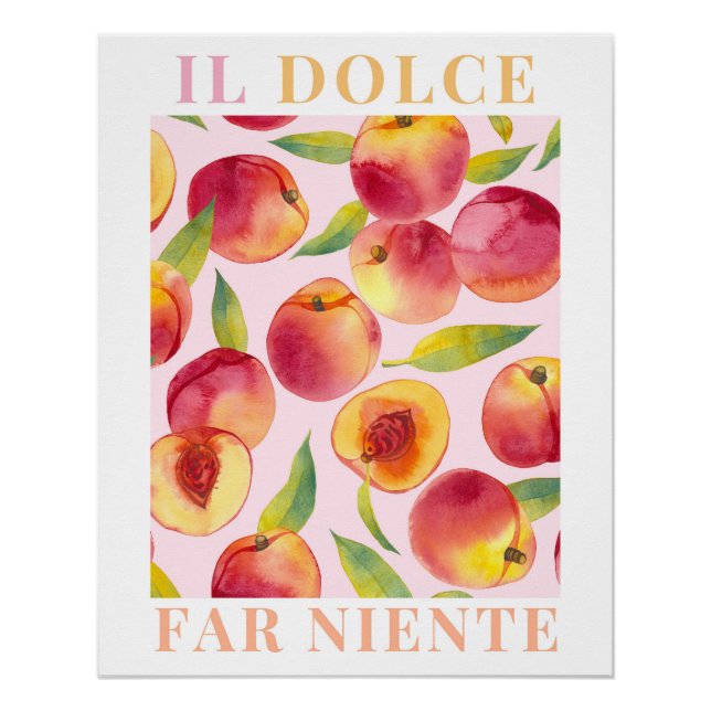 Il Dolce Far Niente, Peach Poster Italian Wall Art (Front)
