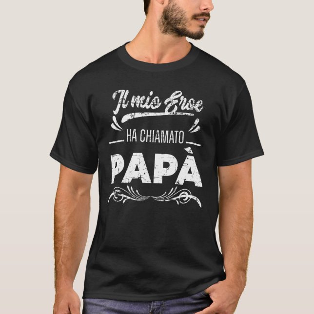 Il Mio Eroe Ha Chiamato Papà T-Shirt (Front)