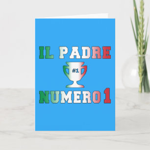 Il Padre Numero 1 #1 Dad in Italian Father's Day Card