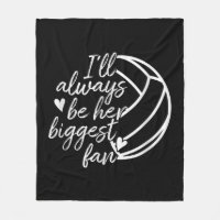 I'll Always Be Her Biggest Fan Volleyball Mom Dad 