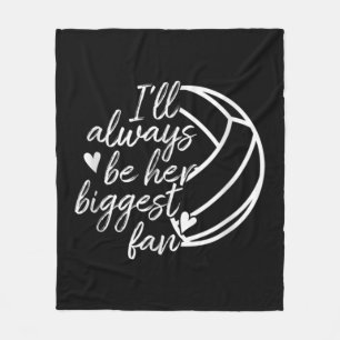 I'll Always Be Her Biggest Fan Volleyball Mom Dad  Fleece Blanket