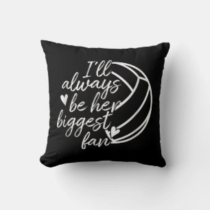I'll Always Be Her Biggest Fan Volleyball Mum Dad  Cushion