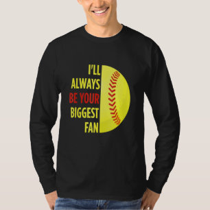 I'll Always Be Your Biggest Fan For Mum Dad Softb T-Shirt