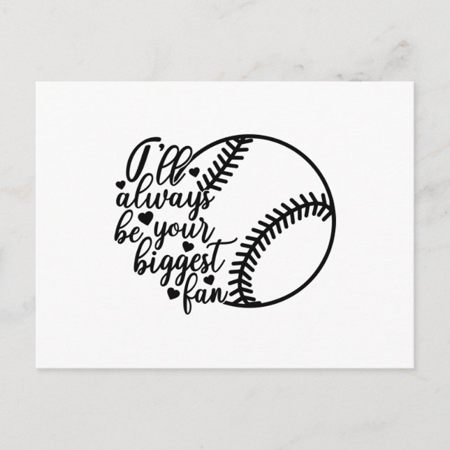 I'll Always Be Your Biggest Fan Softball Postcard (Front)