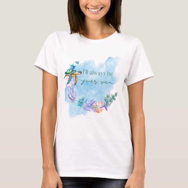 I'll always be your sea - mummy tee (Front)
