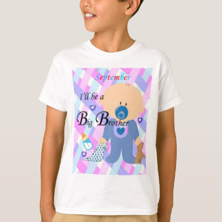 I'll be a Big Brother, September Boys T-shirt