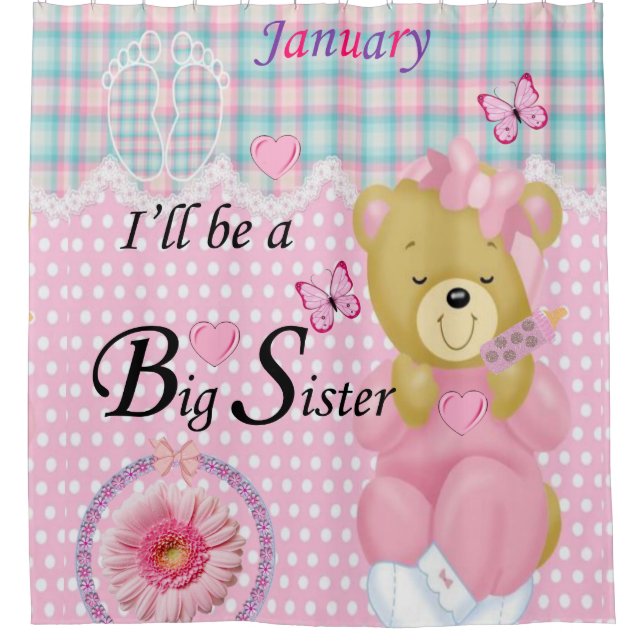 I'll be a Big Sister in January, Shower Curtain (Front)