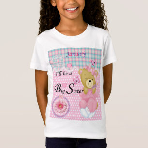 I'll be a Big Sister, January Girls T-shirt