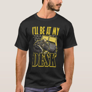 Ill be at My Desk Audio Engineer 2 T-Shirt
