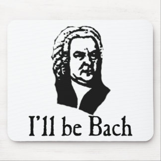 I'll Be Bach Mouse Mat