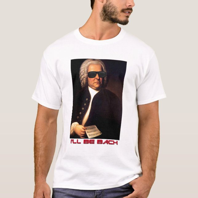 I'll be Bach tee shirt (Front)