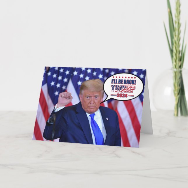 I'll Be Back - Trump 2024 Card (Front)