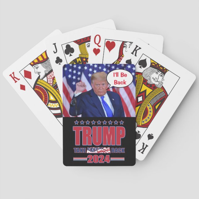 I'll Be Back Trump 2024 Playing Cards (Back)