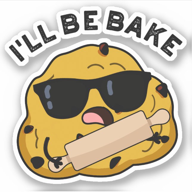 I'll Be Bake Funny Baking Movie Pun  (Front)