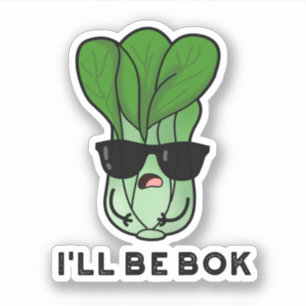 I'll Be Bok Funny Veggie Movie Pun