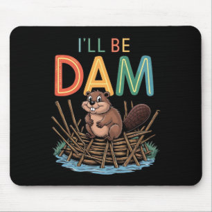 I'll Be Dam Funny Beaver Sticker Mouse Mat