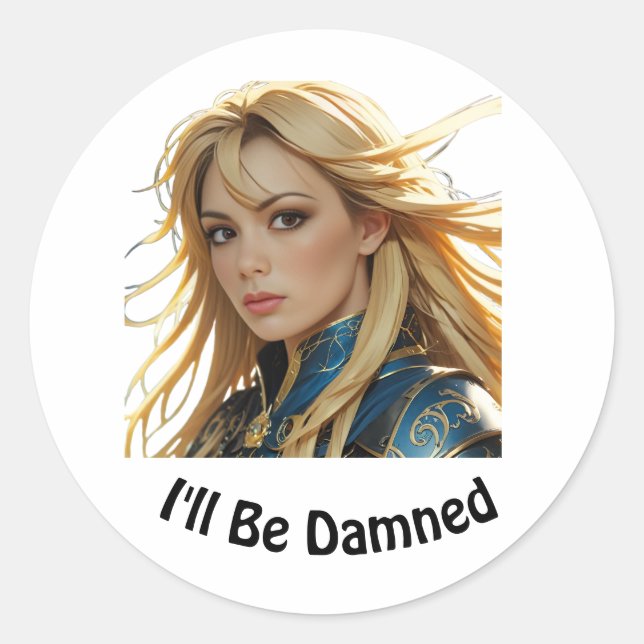 I'll Be Damned Sexy Girl Classic Round Sticker (Front)