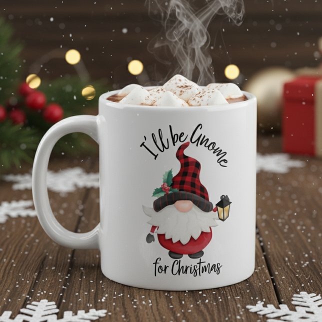 I'll Be Gnome for Christmas Fun Holiday Coffee Mug (I'll Be Gnome for Christmas Fun Holiday Coffee Mug)