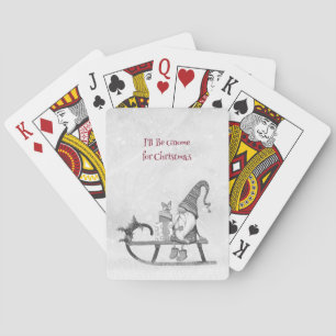 I'll Be Gnome for Christmas Punny BW Holiday  Playing Cards