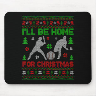 I'll Be Home For Christmas Baseball Funny Ugly Xma Mouse Mat
