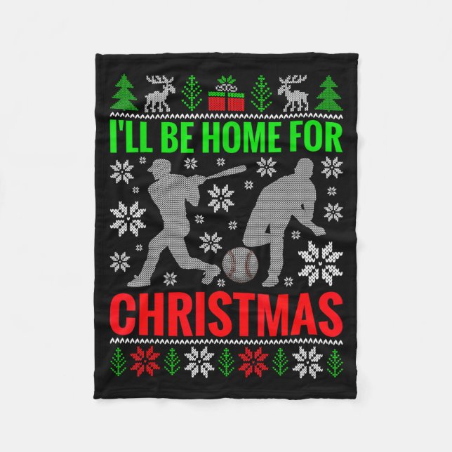 I'll Be Home For Christmas Baseball Funny Xmas  Fleece Blanket (Front)