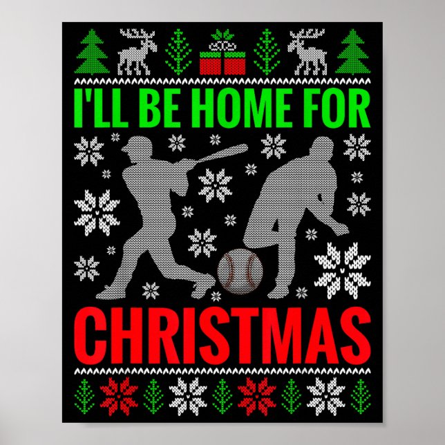 I'll Be Home For Christmas Baseball Funny Xmas  Poster (Front)
