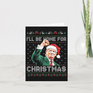 I'll Be Home For Christmas Funny Santa Claus Trump Card