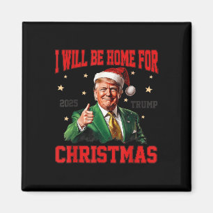 Ill Be Home For Christmas Funny Santa Claus Trump Magnet