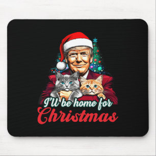 Ill Be Home For Christmas Funny Santa Claus Trump Mouse Mat