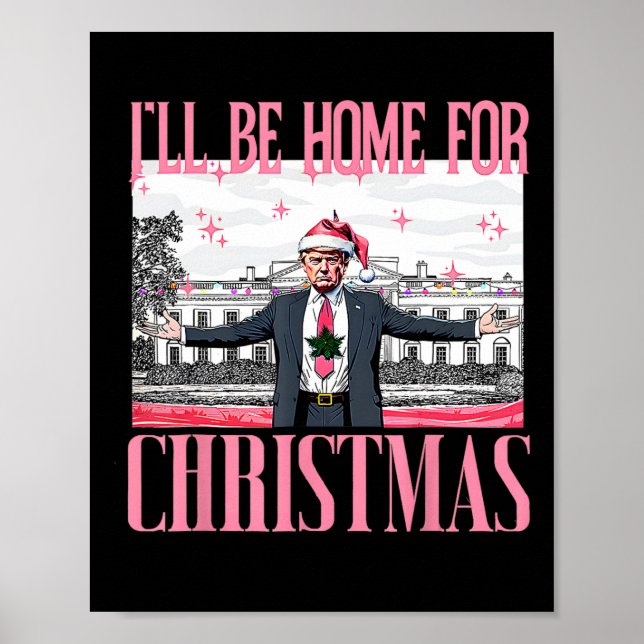 I'll Be Home For Christmas Funny Santa Claus Trump Poster (Front)