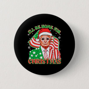 I'll Be Home For Christmas Pyjamas Xmas Funny Dona 6 Cm Round Badge