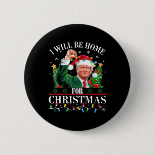 I'll Be Home For Christmas Santa Funny Trump Xmas  6 Cm Round Badge