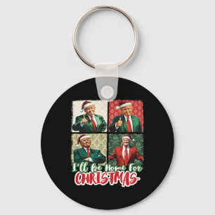 I'll Be Home For Christmas Santa Funny Trump Xmas  Key Ring