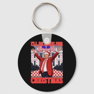 I'll Be Home For Christmas Santa Funny Trump Xmas Key Ring