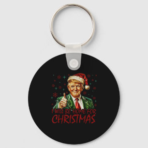 I'll Be Home For Christmas Santa Funny Trump Xmas Key Ring